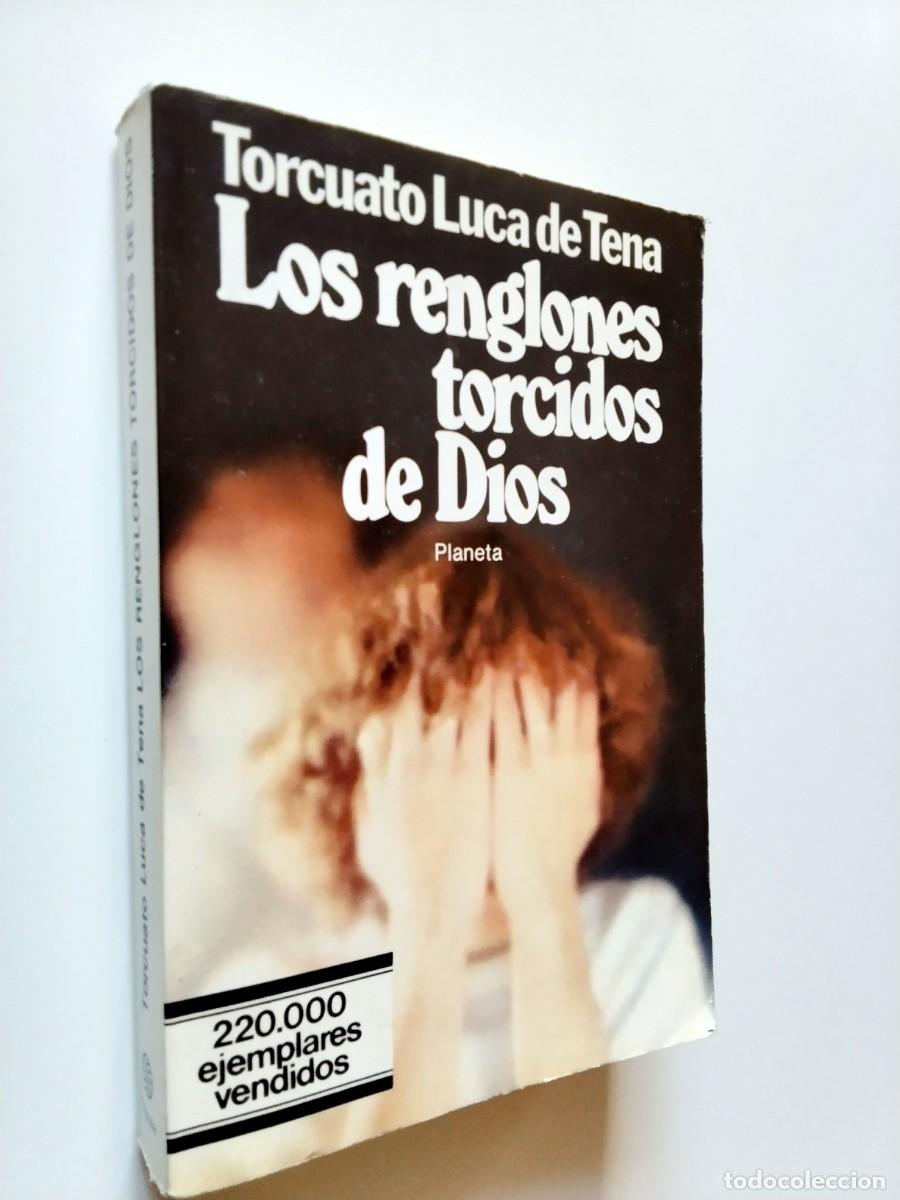 Libros: Torcuato Luca de Tena - Los renglones torcidos de Dios - Foto 1