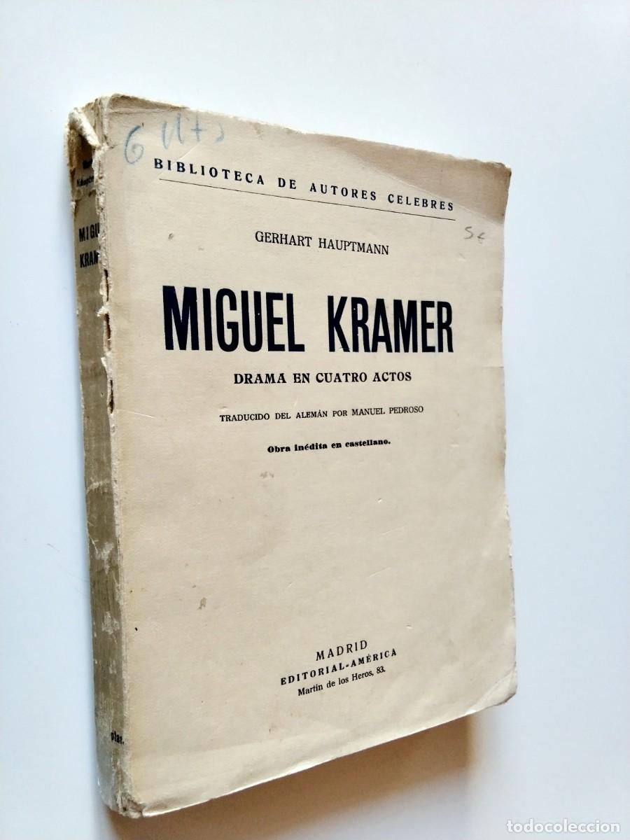 B&uuml;cher: Gerhart Hauptmann - Miguel Kramer. Drama en cuatro actos