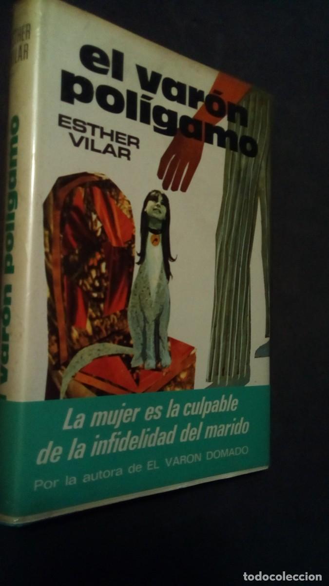 B&uuml;cher: El varon poligamo - Esther Vilar-BUEN ESTADO-TAPA DURA CON SOBRECUBIERTA