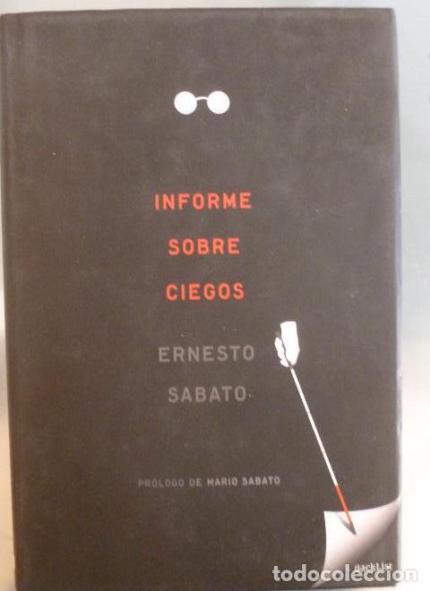 Libros: Informe sobre ciegos (BackList Selectos) - Ernesto Sabato - Foto 1