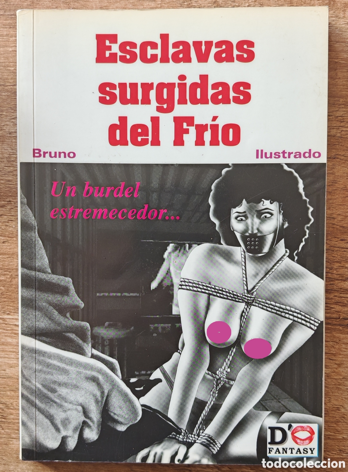 Libri di seconda mano: Esclavas surgidas del frio. V&iacute;ctor Bruno