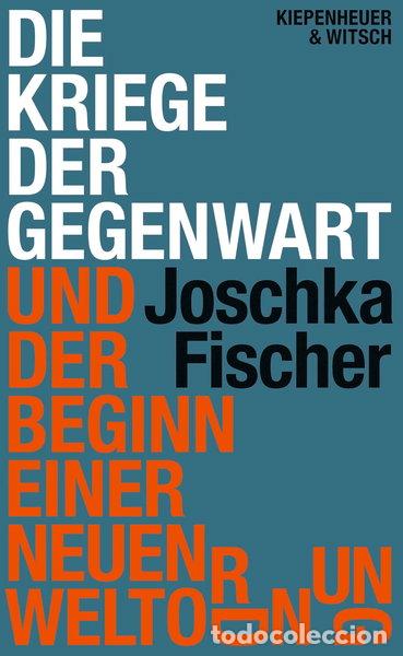 books: Die Kriege der Gegenwart und der Beginn einer neuen Weltordnung- 9783462007763