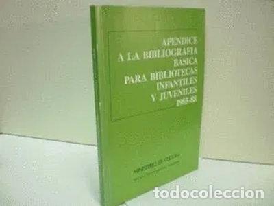 books: Ap&eacute;ndice a la bibliograf&iacute;a b&aacute;sica para bibliotecas infantiles y juveniles, 19...- 9788474835281