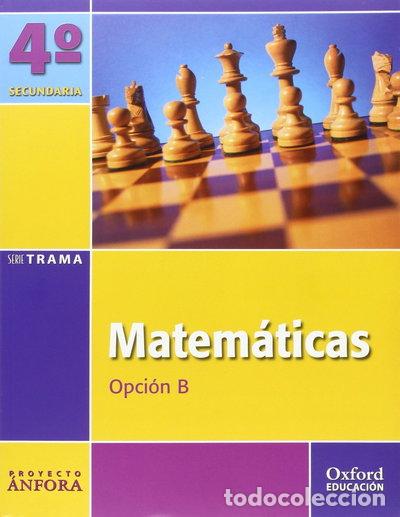 Libros: Matem&aacute;ticas Opci&oacute;n B 4&ordm; ESO- 9788467327892