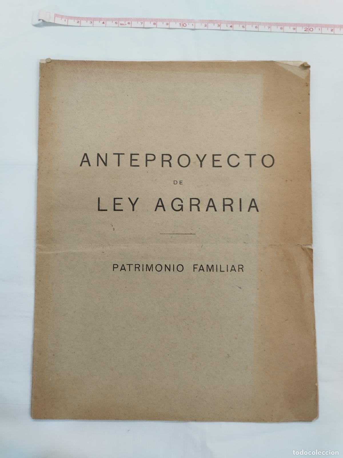 books: ANTEPROYECTO LEY AGRARIA. PATRIMONIO FAMILIAR 1919 (propuesta independiente) - Antonio Monedero Mart