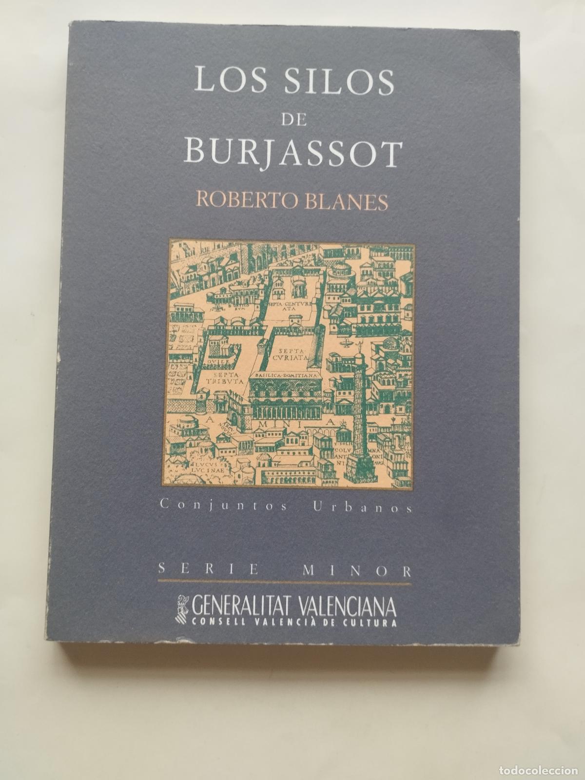 Libros: LOS SILOS DE BURJASSOT - ROBERTO BLANES - Roberto Blanes 1992