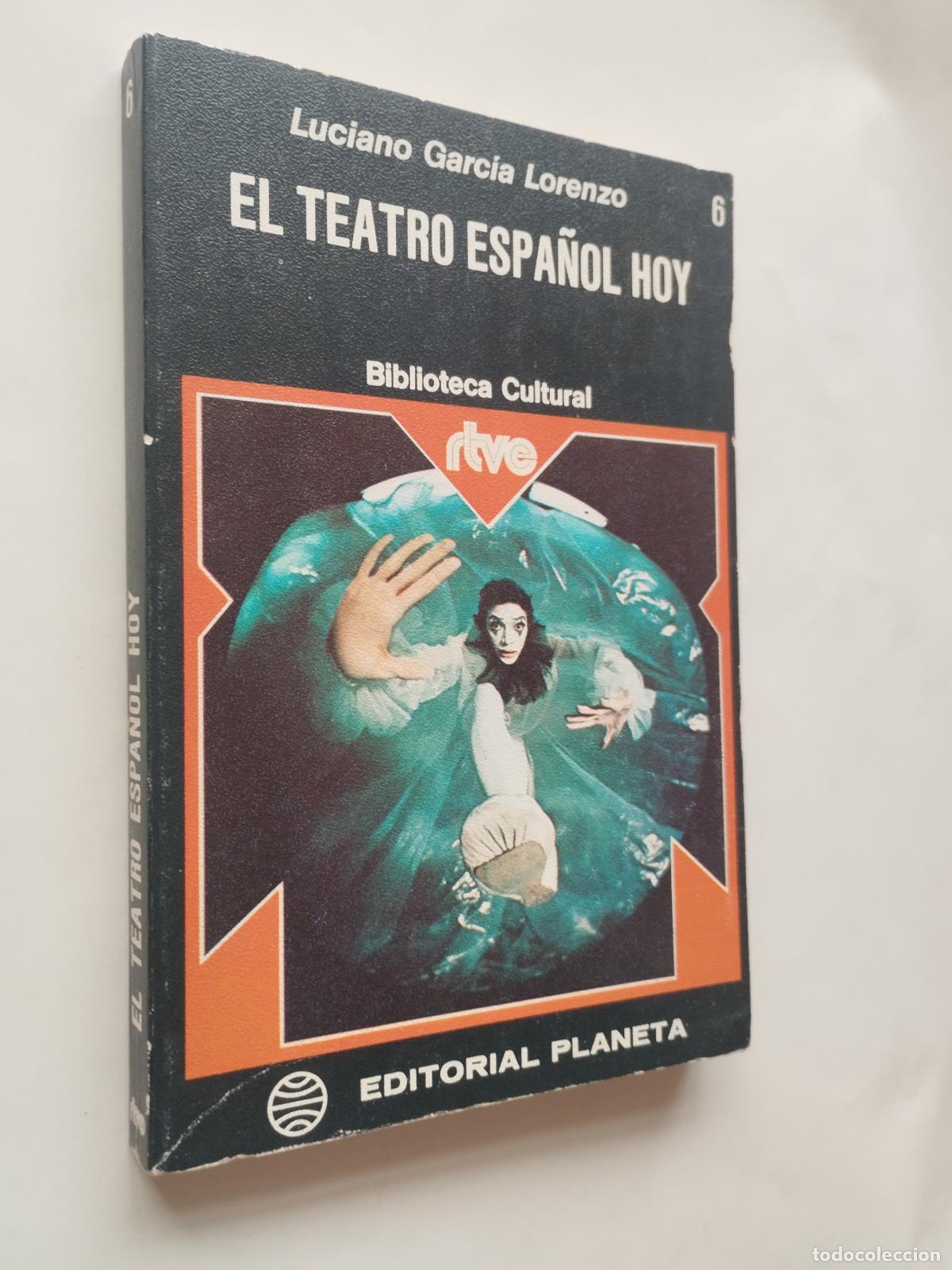 Libros: EL TEATRO ESPA&Ntilde;OL HOY - LUCIANO GARC&Iacute;A LORENZO - Sin autor