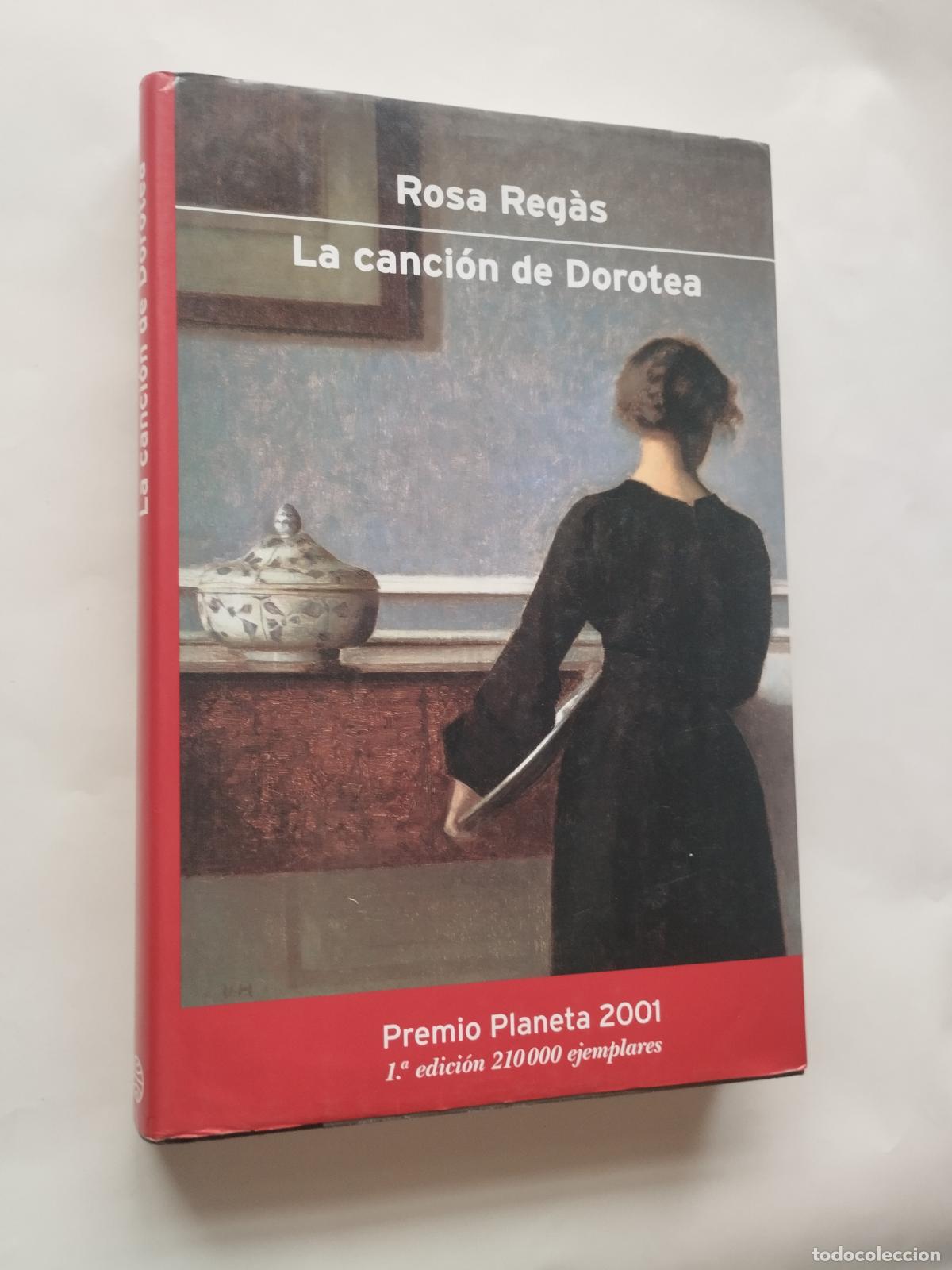 Libros: LA CANCI&Oacute;N DE DOROTEA - ROSA REG&Agrave;S (PREMIO PLANETA 2001) - Expurgo biblioteca (sello expurgo)