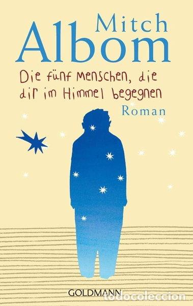Livres: Die f&uuml;nf Menschen, die dir im Himmel begegnen- 9783442460779