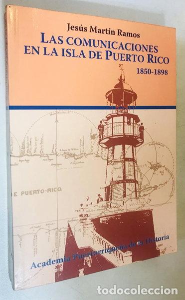 Livres: Las comunicaciones en la Isla de Puerto Rico, 1850-1898- 9781933352220