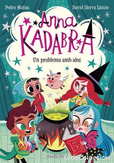 Libros: Anna Kadabra 2. Un problema amb ales- 9788491379867
