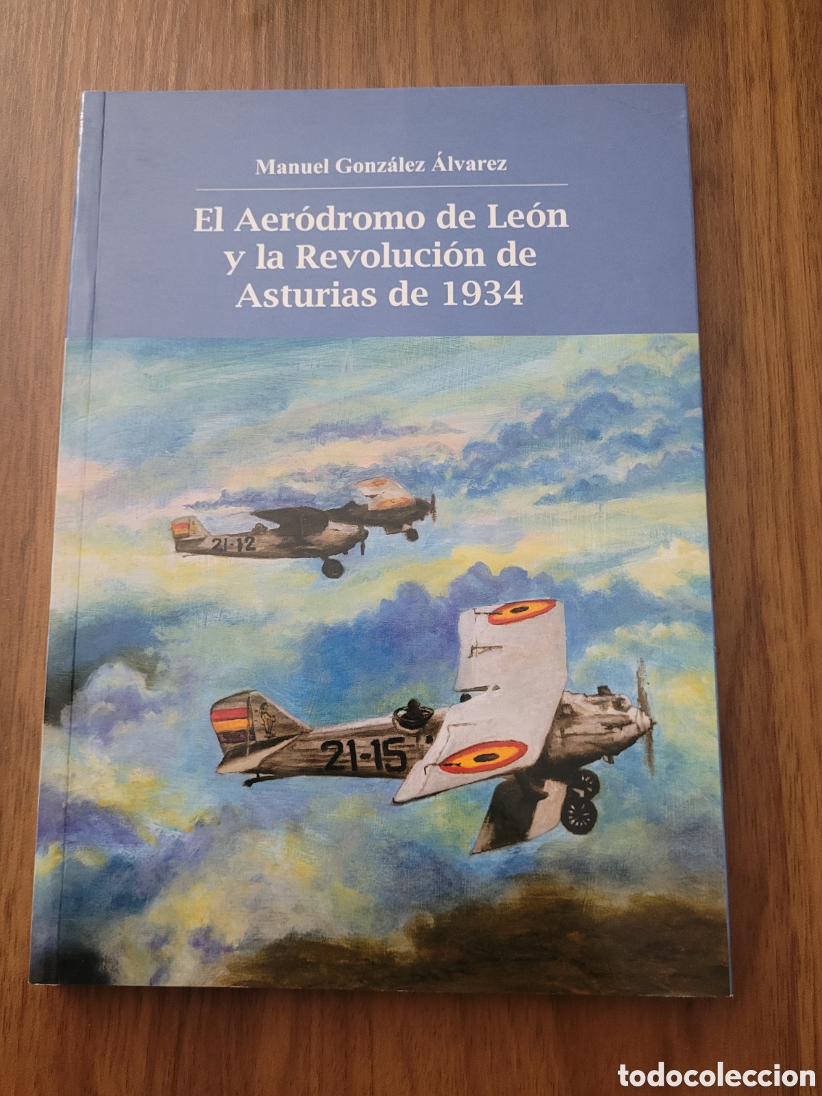 B&uuml;cher: El aer&oacute;dromo de Le&oacute;n y la revoluci&oacute;n de Asturias de 1934 Manuel Gonz&aacute;lez &Aacute;lvarez