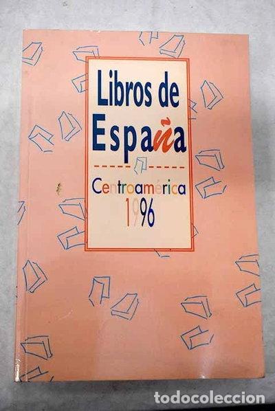 books: Libros de Espa&ntilde;a: Centroam&eacute;rica 1996- 9788481811124