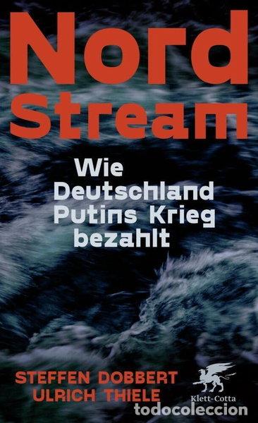 books: Nord Stream: Wie Deutschland Putins Krieg bezahlt- 9783608966275