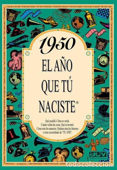 Libros: 1950 El a&ntilde;o que t&uacute; naciste- 9788488907875 - Foto 1