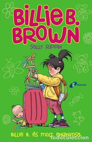 B&uuml;cher: Billie B. Brown, 6. Billie B. &eacute;s molt enginyosa- 9788499063799