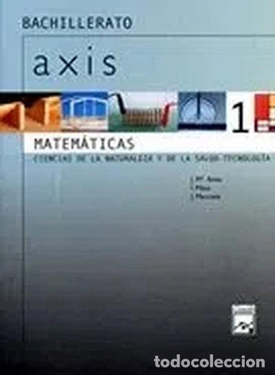 Libros: Axis - Matem&aacute;ticas 1 BA CCNN- 9788421825938 - Foto 1