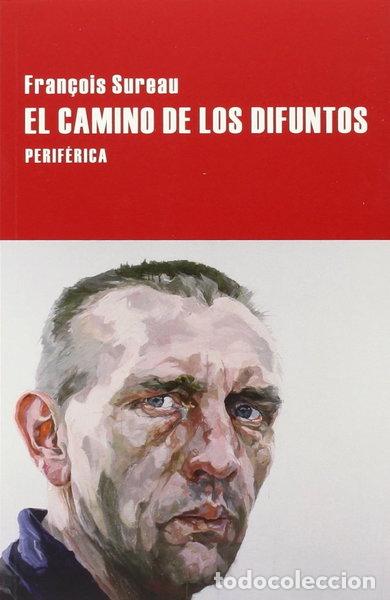 B&uuml;cher: El camino de los difuntos- 9788416291205