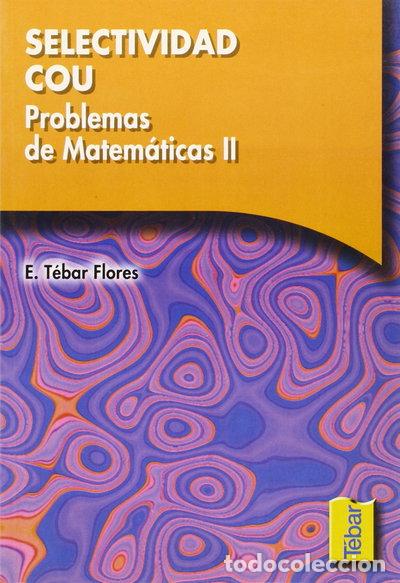 books: Problemas de Matem&aacute;ticas. Selectividad-COU. Tomo II- 9788493038090