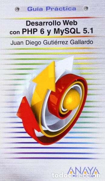 Libros: Desarrollo Web con PHP 6 y MySQL 5.1- 9788441526167