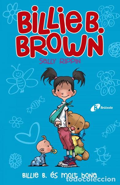 B&uuml;cher: Billie B. Brown, 5. Billie B. &eacute;s molt bona- 9788499063782