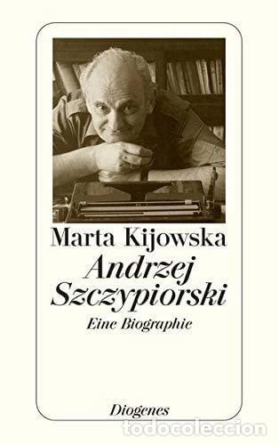 Libri di seconda mano: Andrzej Szczypiorski: Eine Biographie- 9783257235630