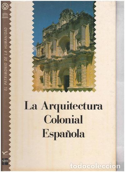 B&uuml;cher: La arquitectura colonial espa&ntilde;ola- 9788434825802