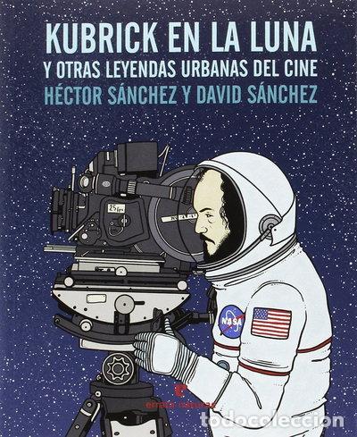 Libri di seconda mano: Kubrick en la luna- 9788416544240