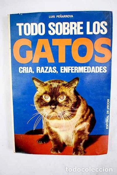 B&uuml;cher: Todo sobre los gatos- 9788431521103