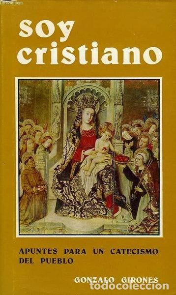 Livros em segunda m&atilde;o: Soy cristiano: apuntes para un catecismo del pueblo- 9788430034864