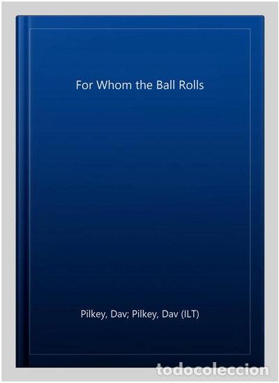 Libros: Dog Man: For Whom the Ball Rolls- 9780702303678