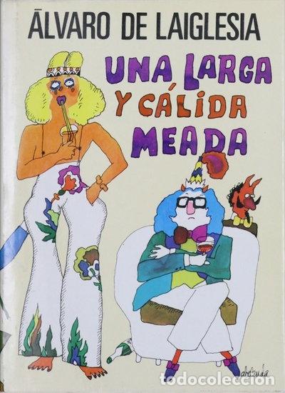 Libros: Una larga y c&aacute;lida meada- 9788432053405 - Foto 1