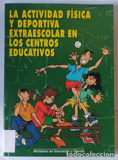 Livres: La actividad f&iacute;sica y deportiva extraescolar en los centros educativos- 9788436928433