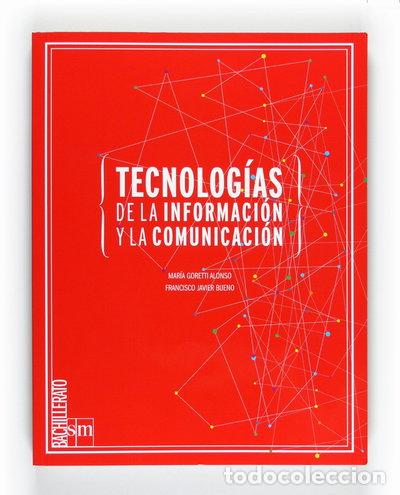 Livres: Tecnolog&iacute;as de la informaci&oacute;n y la comunicaci&oacute;n. Bachillerato- 9788467540031