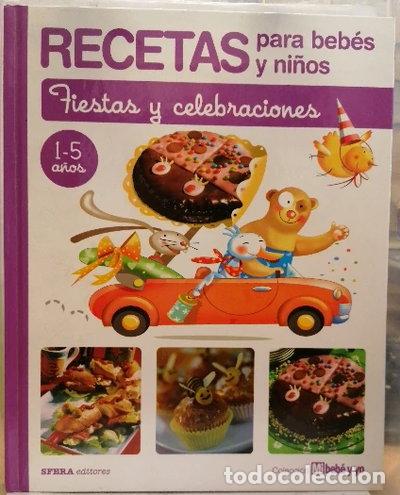 Livros em segunda m&atilde;o: Recetas para beb&eacute;s y ni&ntilde;os. Fiestas y celebraciones- 9788493476403
