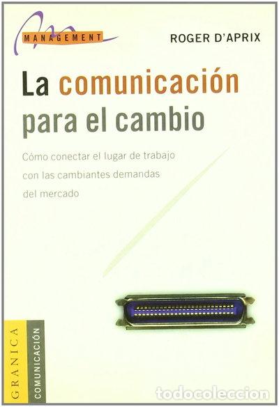 books: La Comunicaci&oacute;n Para El Cambio- 9788475776460