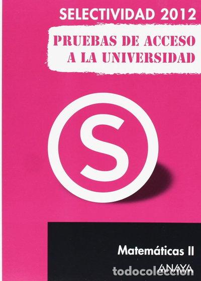 Libri di seconda mano: Matem&aacute;ticas II. Pruebas de acceso a la universidad- 9788467835731