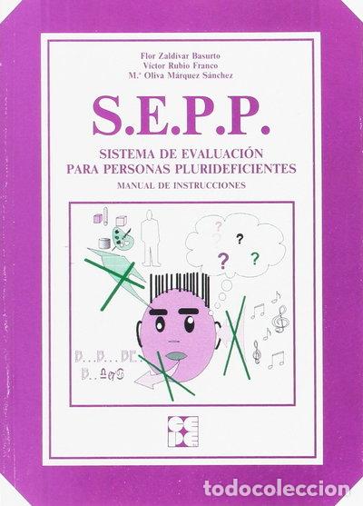 B&uuml;cher: S.E.P.P. Sistema de evaluaci&oacute;n para personas plurideficientes- 9788478692071