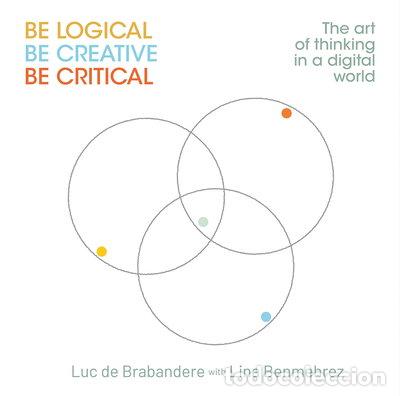 Libros: Be logical - be creative - be critical- 9782808315296 - Foto 1