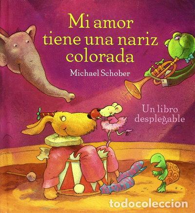 Livres: Mi amor tiene una nariz colorada- 9788492412211