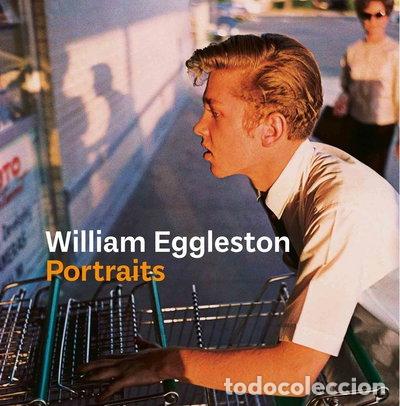 Libros: William Eggleston: Portraits- 9788416248582 - Foto 1