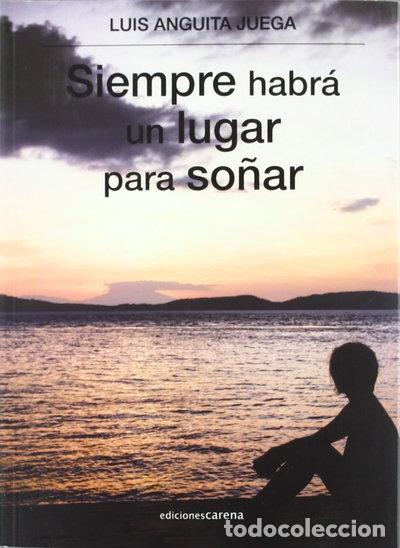 B&uuml;cher: Siempre habr&aacute; un lugar para so&ntilde;ar- 9788415324645