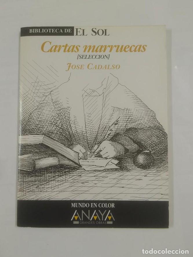 Libri di seconda mano: CARTAS MARRUECAS (SELECCION) COLECCION BIBLIOTECA DE EL SOL N&ordm;250. - JOSE CADALSO TDK309