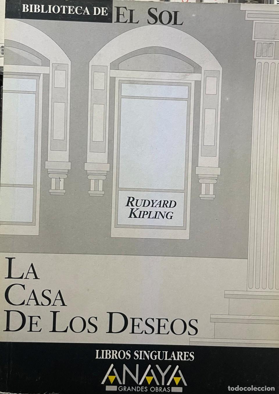B&uuml;cher: LA CASA DE LOS DESEOS. COLECCION BIBLIOTECA DE EL SOL. N&ordm;261. - RUDYARD KIPLING. TDK309