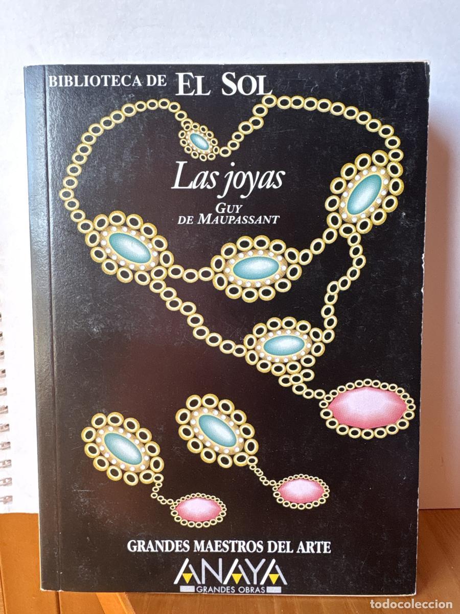 B&uuml;cher: LAS JOYAS. COLECCION BIBLIOTECA DE EL SOL. N&ordm;251 - GUY DE MAUPASSANT TDK309