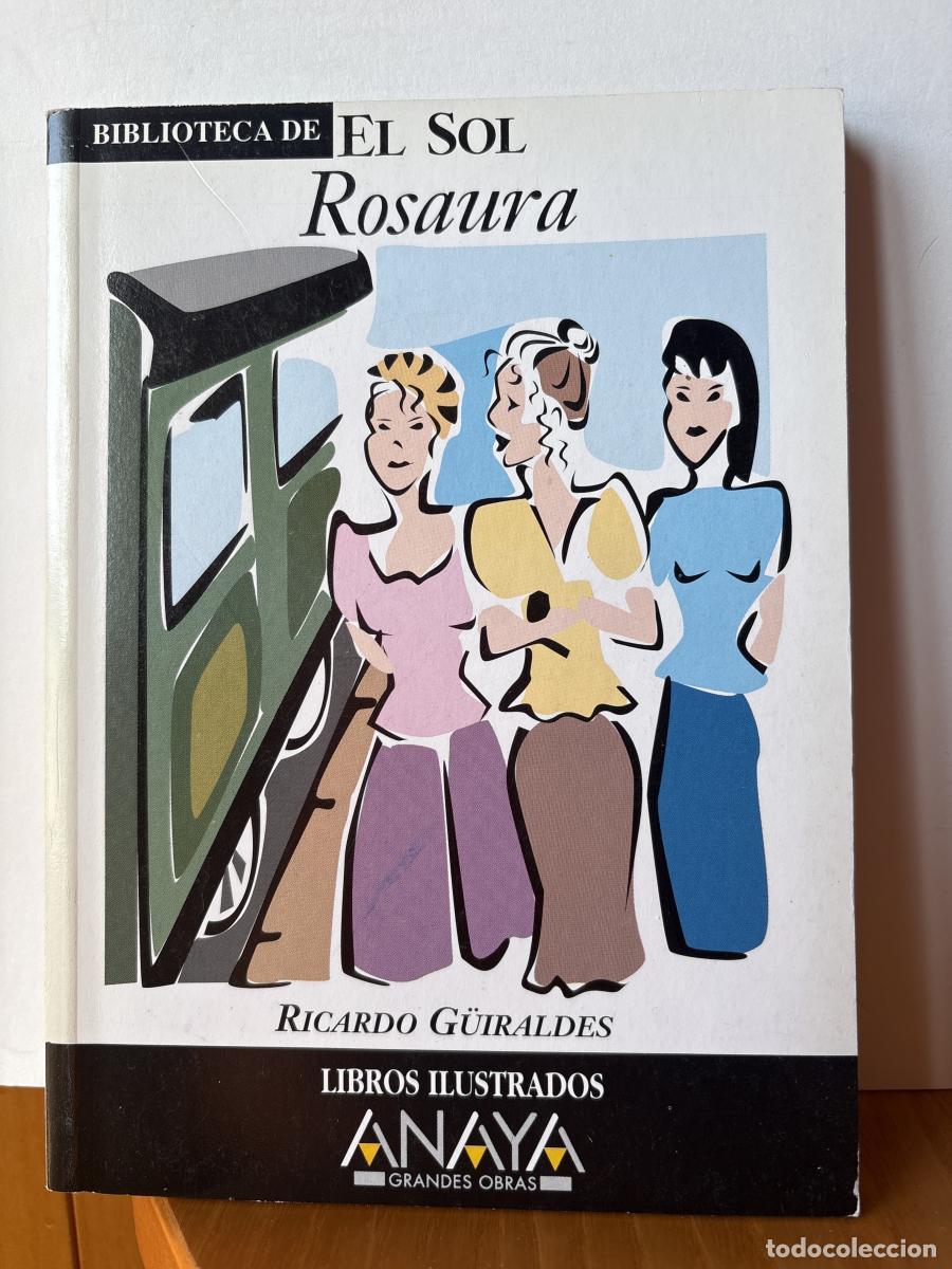 Libros: ROSAURA. BIBLIOTECA DE EL SOL. N&ordm; 253. TDK309 - RICARDO G&Uuml;IRALDES TDK309