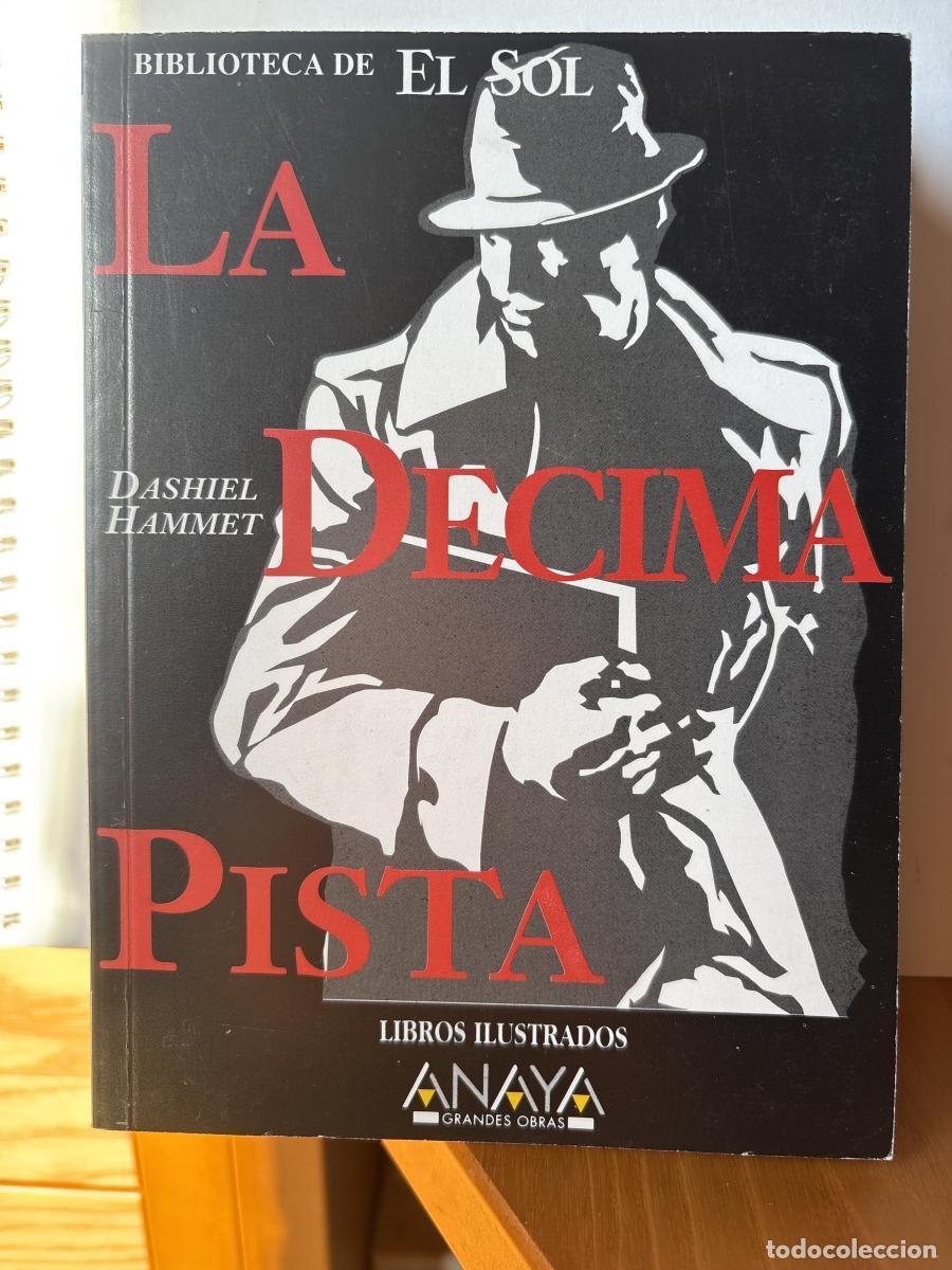 books: LA DECIMA PISTA. COLECCION BIBLIOTECA DE EL SOL N&ordm;225. - DASHIEL HAMMET. TDK309