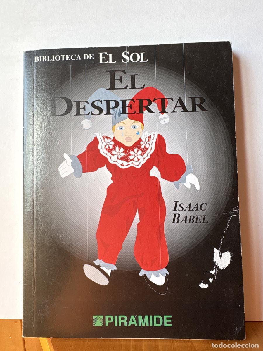 Libros: EL DESPERTAR. COLECCION BIBLIOTECA DE EL SOL N&ordm; 239 - ISAAC BABEL TDK309