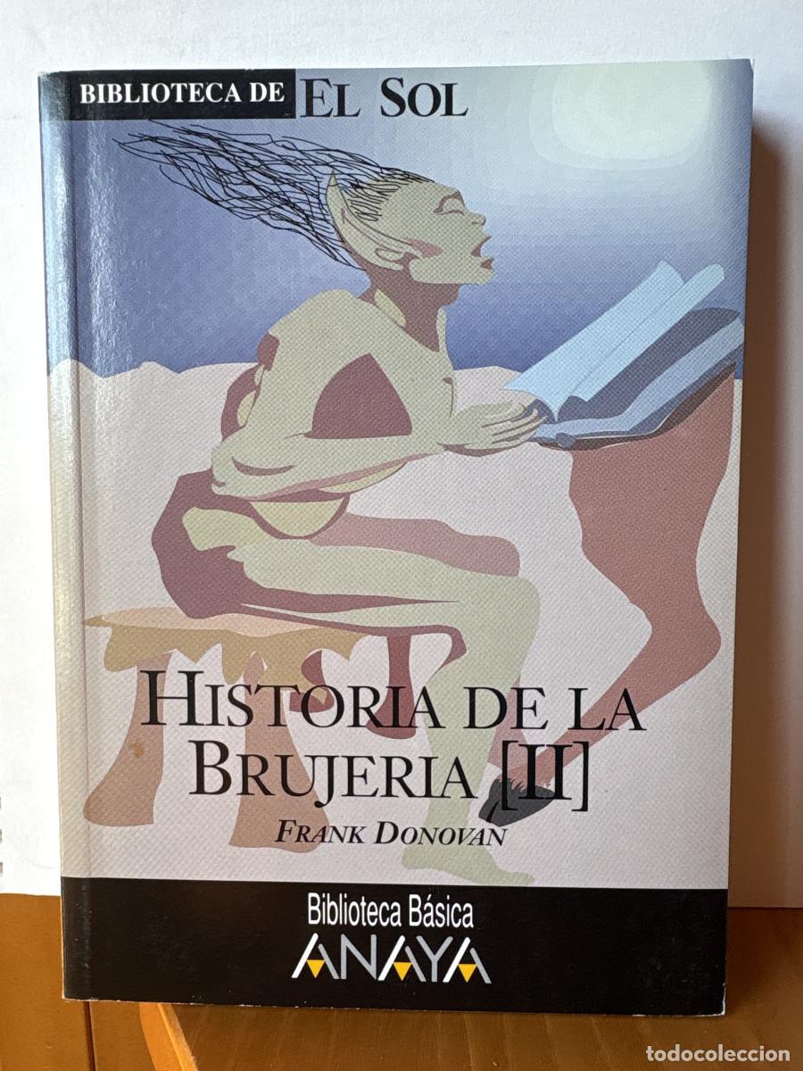 books: HISTORIA DE LA BRUJERIA II. COLECCION BIBLIOTECA DE EL SOL. N&ordm; 246 - FRANK DONOVAN TDK309