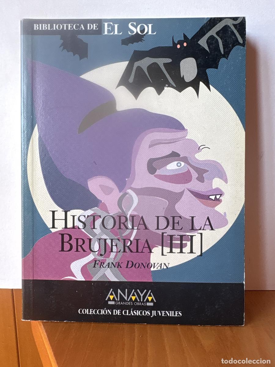 books: HISTORIA DE LA BRUJERIA III. COLECCION BIBLIOTECA DE EL SOL. N&ordm;258. - FRANK DONOVAN. TDK309